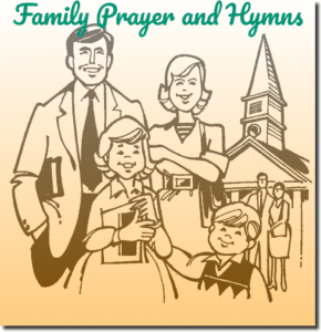 Family Prayer and Hymns